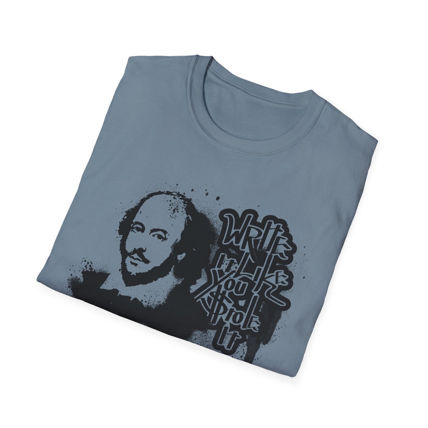 Shakespeare Write it Like You Stole It Shirt