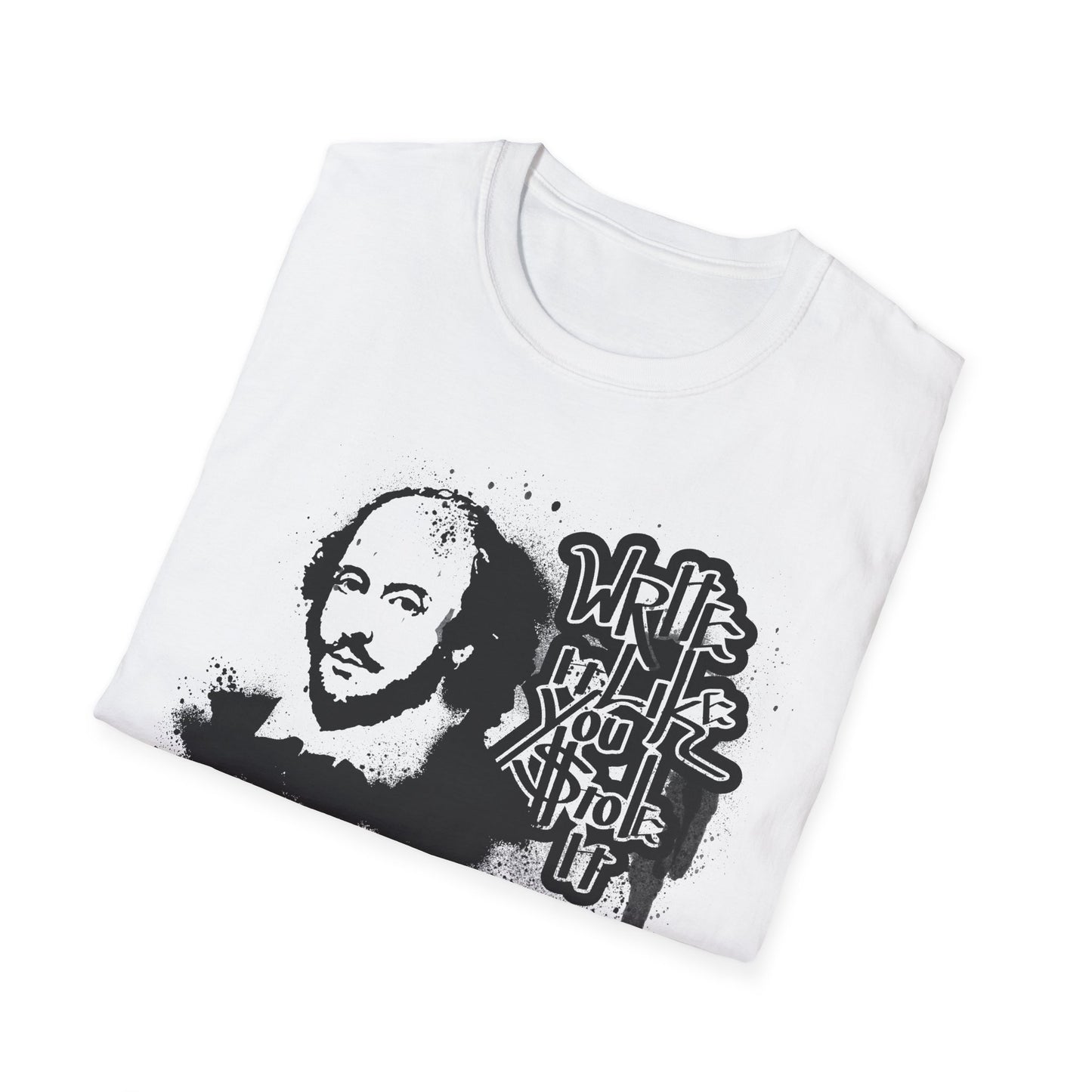 Shakespeare Write it Like You Stole It Shirt